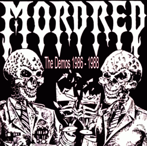 Mordred (USA) : The Demos 1986-1988